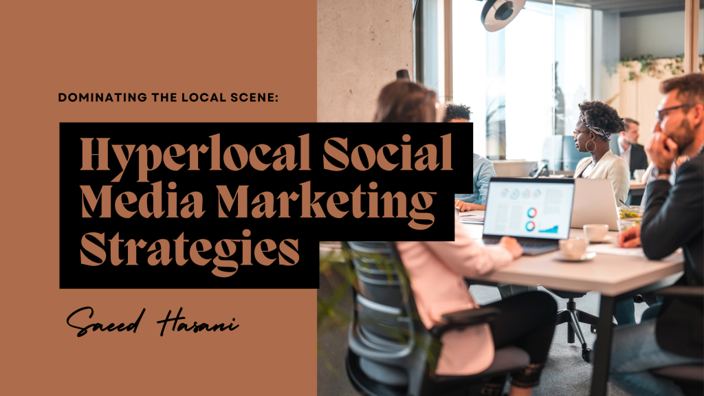 Hyperlocal Social Media Marketing Strategies
