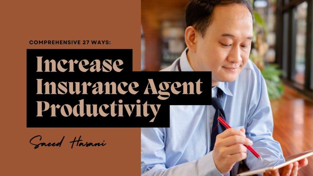 increase insurance agent productivity