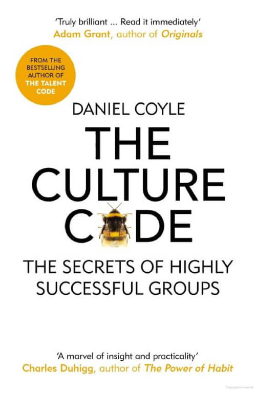 The Culture Code: The Secrets of Highly Successful Groups.