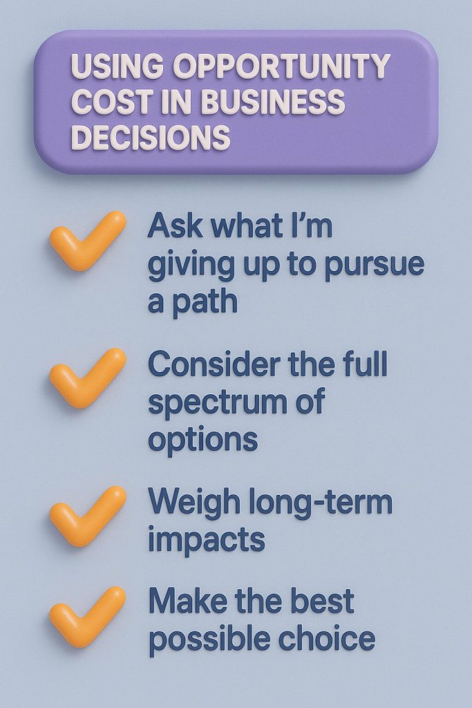 Using Opportunity Cost in Business Decisions